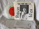 Poison Idea ‘Pick Your King’ 1st Press on Clear Vinyl 7” EP