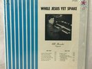 Bill Alexander While Jesus Yet Spake Vinyl LP Record Organ Devotional Christian