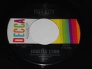 LORETTA LYNN NM Fist City 45 Slowly Killing Me 32264 Decca 7