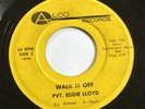45 RPM Pvt Eddie Lloyd ALCO Walk it Off OHIO ROCKABILLY   VG