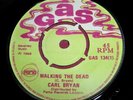 CARL BRYAN Walking The Dead -- TREVOR & KEITH ?Got What You Want - GAS 134 1969