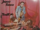 JAMES RIVERS LP, Thrill Me (J.B.'s Records US Issue NM/NM)