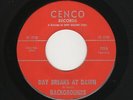 '67 W Coast Psych Garage BACKGROUNDS Day Breaks At Dawn/Oh Baby CENCO M- HEAR