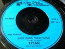 TITAN (NWOBHM / HEAVY METAL) - EAST WIND, WEST WIND - RARE 1980 7 INCH SINGLE