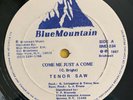 TENOR SAW - COME ME JUST A COME - BLUE MOUNTAIN ( DIGI ROOTS 12 )