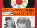LOU CHRISTIE *THE GYPSY CRIED*  / 7