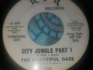 The Beautiful Daze * City Jungle * KILLER FUZZ GARAGE PSYCH * PROMO 45s 7