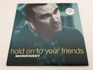 Morrissey hold on to your friends 7” vinyl