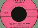 HOLLYWOOD PLAYBOYS You Can't Fool Me Baby / I'm Lonely 45rpm Rita 1959 clean