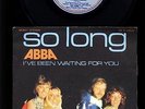 ABBA  - So Long - I've Been Waiting For You - 7 Inch Vinyl - FRANCE