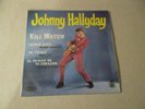 VINYLE 45 T JOHNNY HALLYDAY  KILI WATCH DISQUES  HISPAVOX HV 27 58
