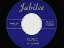 Doo-Wop 45 - Orioles - At Night/Every Dog-Gone Time - Jubilee - mp3