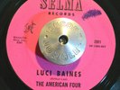 GARAGE ROCK 45 - THE AMERICAN FOUR - LUCI BAINES /SOUL FOOD Selma Psych Hear