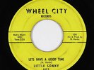 R&B Soul 45 - Little Sonny - Lets Have A Good Time - Wheel City - mp3