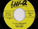 Rockabilly 45 - Farris Wilder - It's All Your Fault - Hi-Q - VG+ mp3 - repro