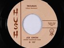R&B Soul 45 - Joe Simon - Troubles/I See Your Face - Hush - VG+ mp3