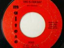 DOLLS 45 This Is Our Day/What's Next MALTESE soul VG++ ws1694