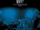 Why? - Live At Third Man Records Vinyl LP NEU 09541622