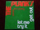 THE PLANK´S - Let me try it -  BASF 06-15045-8     7 ´´ Single