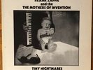 Frank Zappa And The Mothers Of Invention - Tiny Nightmares LP - Live '77 NY