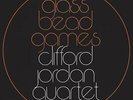 CLIFFORD JORDAN QUARTET-Glass Bead Games (UK IMPORT) VINYL NEW