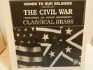 CLASSICAL BRASS HONOR TO OUR SOLDIERS CIVIL WAR Musical Heritage Society LP MINT