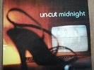 Uncut - Midnight 12