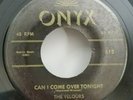 Velours   Onyx 512 CAN I COME OVER TONIGHT (GREAT DOO WOP 45) MAKE OFFER