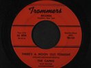 CAPRIS: There's A Moon Out Tonight / Indian Girl 45 Vocal Groups