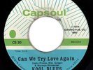 HEAR Kool Blues Can We Try Love Again/I Want To Be Ready Capsoul CS 30 FUNK