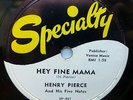 HENRY PIERCE & THE FIVE NOTES doo-wop r&b 78  HEY FINE MAMA on Specialty  TB1017