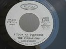 Z9 EPIC 5-10418 RADIO COPY THE VIBRATIONS I TOOK AN OVERDOSE CAUSE YOURE MINE
