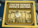 ADOLPH HOFNER SOUTH TEXAS SWING 1980 US LP ARHOOLIE 5020