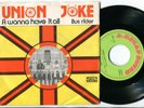 UNION JOKE - Wanna Have It All 45 70s GLAM ROCK PROTO PUNK JUNKSHOP GLAM 7