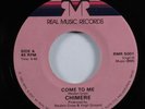Modern Soul Boogie 45 CHIMERE Come To Me REAL MUSIC VG+ HEAR