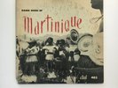 MARTINIQUE   DANCE MUSIC OF   EARLY FIELD RECORDINGS   DIAL 10