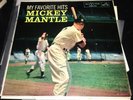 My Favorite Hits Mickey Mantle RCA Victor LPM-1704 1958 Yankee Baseball  EX/EX