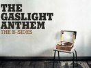 THE GASLIGHT ANTHEM THE B-SIDES LP VINYL BRAND NEW