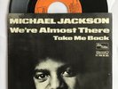 MICHAEL JACKSON 45 WE,RE ALMOST THERE HOLLAND RARE