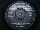 LOU JOHNSON   Wouldn't That Be Something   EX MINUS   1964 UK LONDON HLX 9917