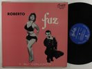ROBERTO FAZ Y SU CONJUNTO Self Titled PUCHITO MLP 516 LP mono