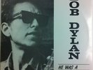 Bob Dylan ?– He Was A Friend Of Mine, Vinyl, LP, Unofficial Release    MINT
