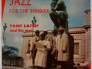 YUSEF LATEEF: Jazz for the Thinker US Savoy DG RVG Jazz Curtis Fuller LP Hear