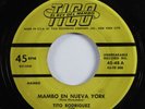 Latin 45 TITO RODRIGUEZ CON LOS LOBOS DEL MAMBO Mambo En Nueva York TICO HEAR