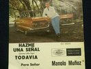 MANOLO MUÑOZ - HAZME UNA SEÑAL  hEaR iT  Mexican FREAKBEAT latin soul BEAT 7