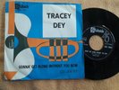 TRACEY DEY-GONNA' GET ALONG WITHOUT YOU NOW 7