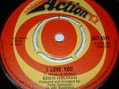 EDDIE HOLMAN I Love You 1969 UK ACTION 1st  ACT 4547 SUPER RARE  NORTHERN SOUL