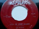 ROBINS ... Loop De Loop Mambo / Framed ...1st Press 45 on SPARK 107 ... Rocker