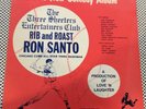THE THREE SHEETERS ENTERTAINERS CLUB - Rib & Roast Ron Santo LP Signed HOF Rare
