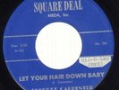 Everett Carpenter Let Your Hair Down Baby ORIGINAL US Vinyl Single 7inch